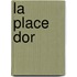 La Place Dor