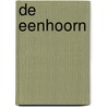 De Eenhoorn door Carmen ten Have