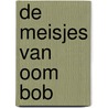 De meisjes van oom Bob by Metapat