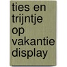 Ties en Trijntje op vakantie Display door Yvon Jaspers