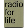 Radio for Life door Ng Sauw Tjhoi