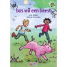 Bas wil een beest by Iris Boter