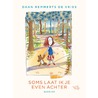 Soms laat ik je even achter by Daan Remmerts de Vries
