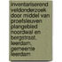 Inventariserend veldonderzoek door middel van proefsleuven plangebied noordwal en bergstraat, Leerdam, gemeente Leerdam