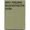 Een nieuwe economische orde door Herbert Witzenmann