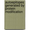 Autoepitopes generated by protein modification by Unknown