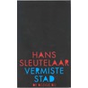 Vermiste stad door Hans Sleutelaar