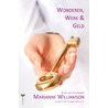 Wonderen, werk en geld by Marianne Williamson