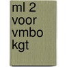 ML 2 voor vmbo kgt door Janine Middelkoop