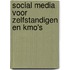 Social media voor zelfstandigen en KMO's