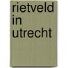 Rietveld in Utrecht door Willemijn Zwikstra