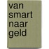 Van smart naar geld