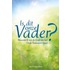 Is dit onze vader?
