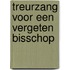 Treurzang voor een vergeten bisschop