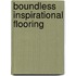 Boundless inspirational flooring