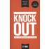 Knock out