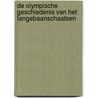 De Olympische Geschiedenis van het Langebaanschaatsen by H.V. Anderz