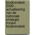 Biodiversiteit 2020 - Actualisering van de nationale strategie inzake biodiversiteit