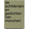 De schilderijen en gedichten van Moncheri door Moncheri