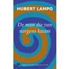 De man die van nergens kwam door Hubert Lampo