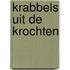 Krabbels uit de krochten