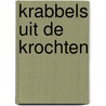 Krabbels uit de krochten by Jan Schalkx