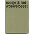 Roosje & het Woeweibeest