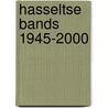 Hasseltse bands 1945-2000 by Unknown