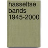 Hasseltse bands 1945-2000 door Onbekend