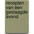 Recepten van een geslaagde avond