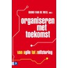 Organiseren met toekomst door Guido van de Wiel