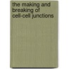 The making and breaking of cell-cell junctions door Floor Twiss