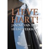 Lieve hart! door Janine van der Hulst-Veerman