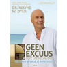 Geen excuus door Wayne Dyer