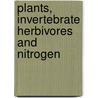 Plants, invertebrate herbivores and nitrogen door Onbekend