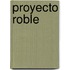 Proyecto roble