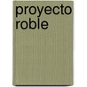 Proyecto roble by Rene de Wit