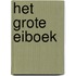 Het grote eiboek