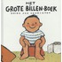 Het grote billen-boek; Het grote slaap-boek