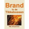 Brand in de tikkebossen door Willy Schuyesmans