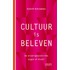 Cultuur is beleven