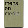 Mens en media door Yoni Van Den Eede