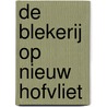 De blekerij op nieuw hofvliet door Michael Klomp