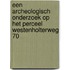 Een archeologisch onderzoek op het perceel Westenholterweg 70