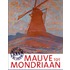 Mauve tot Mondriaan