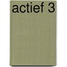 Actief 3 door Hemmie Oudsen