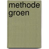 Methode groen door Huub Habets