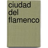 Ciudad del Flamenco door Rik Lambers