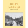 Delft verleden tijd by S. Schillemans
