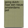 Going Dutch: naar een nieuw Amsterdams peil door Frits van Griensven